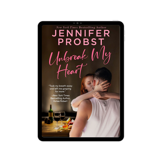 Unbreak My Heart: A Steamy Second Chance Romance (eBooks)