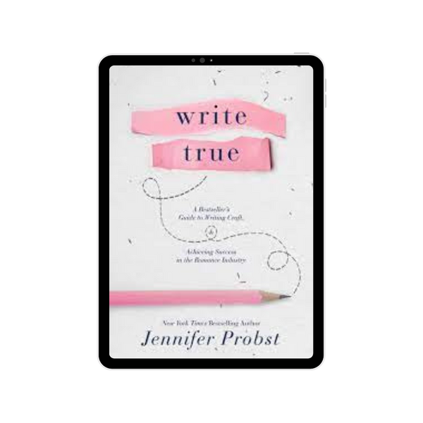 Jett Reeve Write Write True: A Bestseller's Guide to Writing Craft and Achieving Succes ...