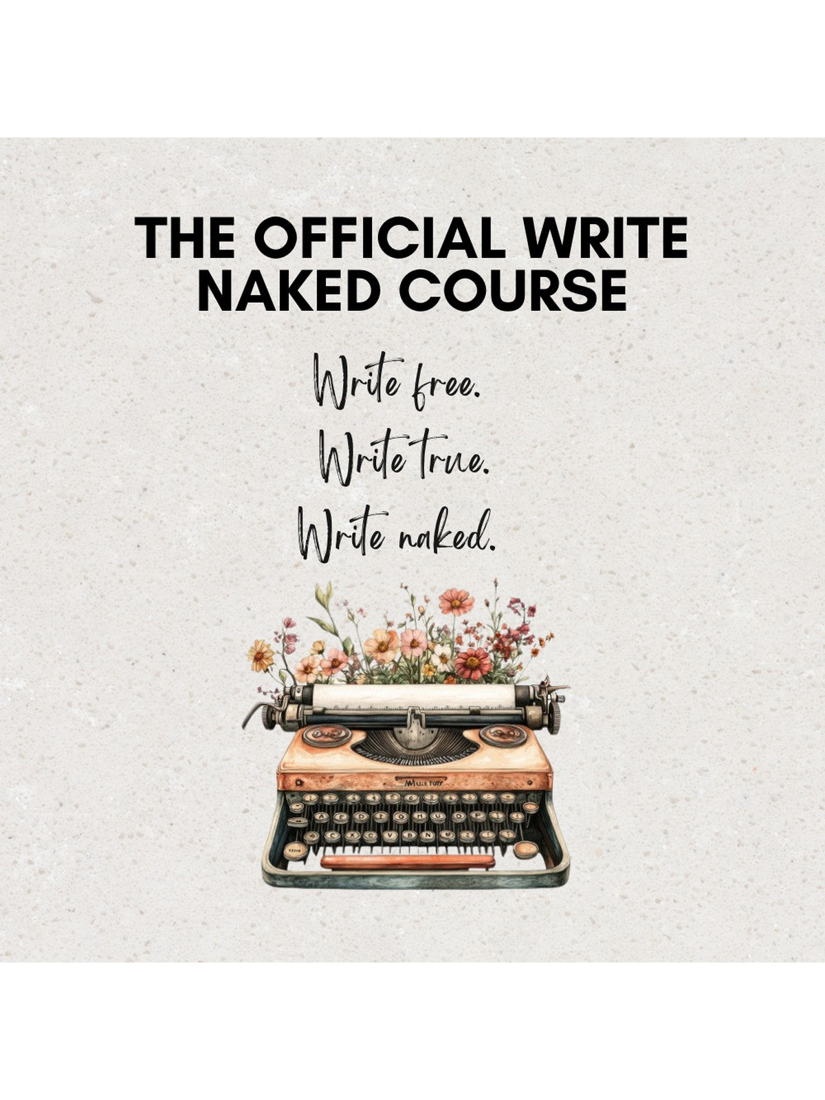 The Official Write Naked Course