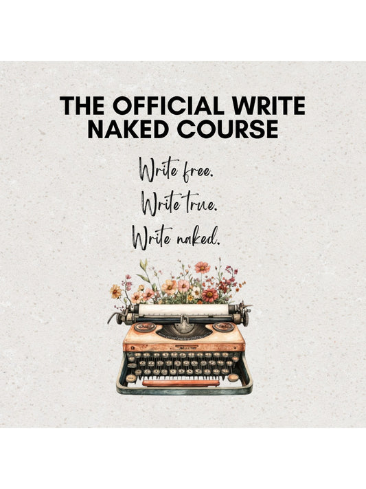 The Official Write Naked Course